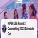 NIPER JEE Round 2 Counselling 2023 Schedule Out, Registrations to Start from Aug 30